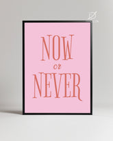 Now Never Poster Tablosu