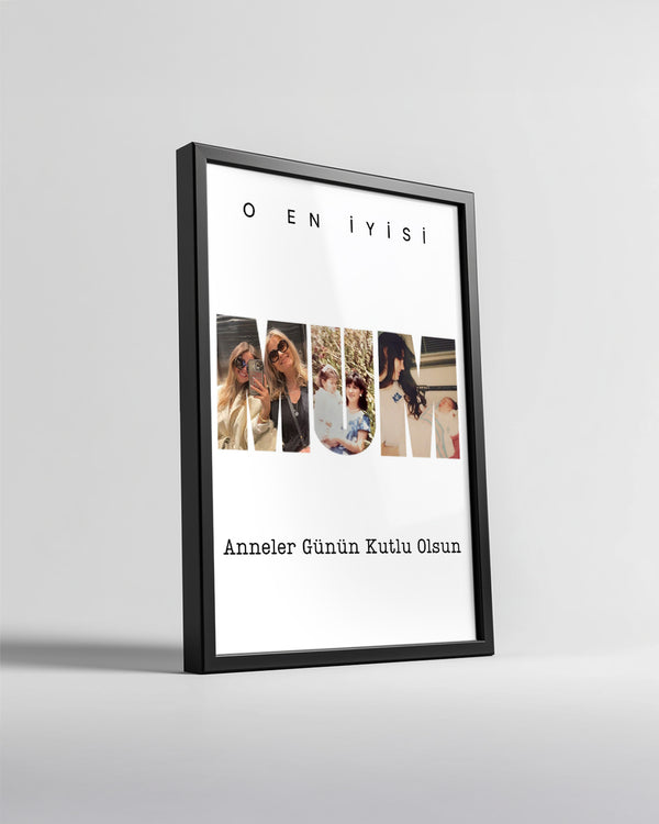 3 Fotoğraflı O En İyisi MUM Yazılı Poster Tablosu Poster Tablosu