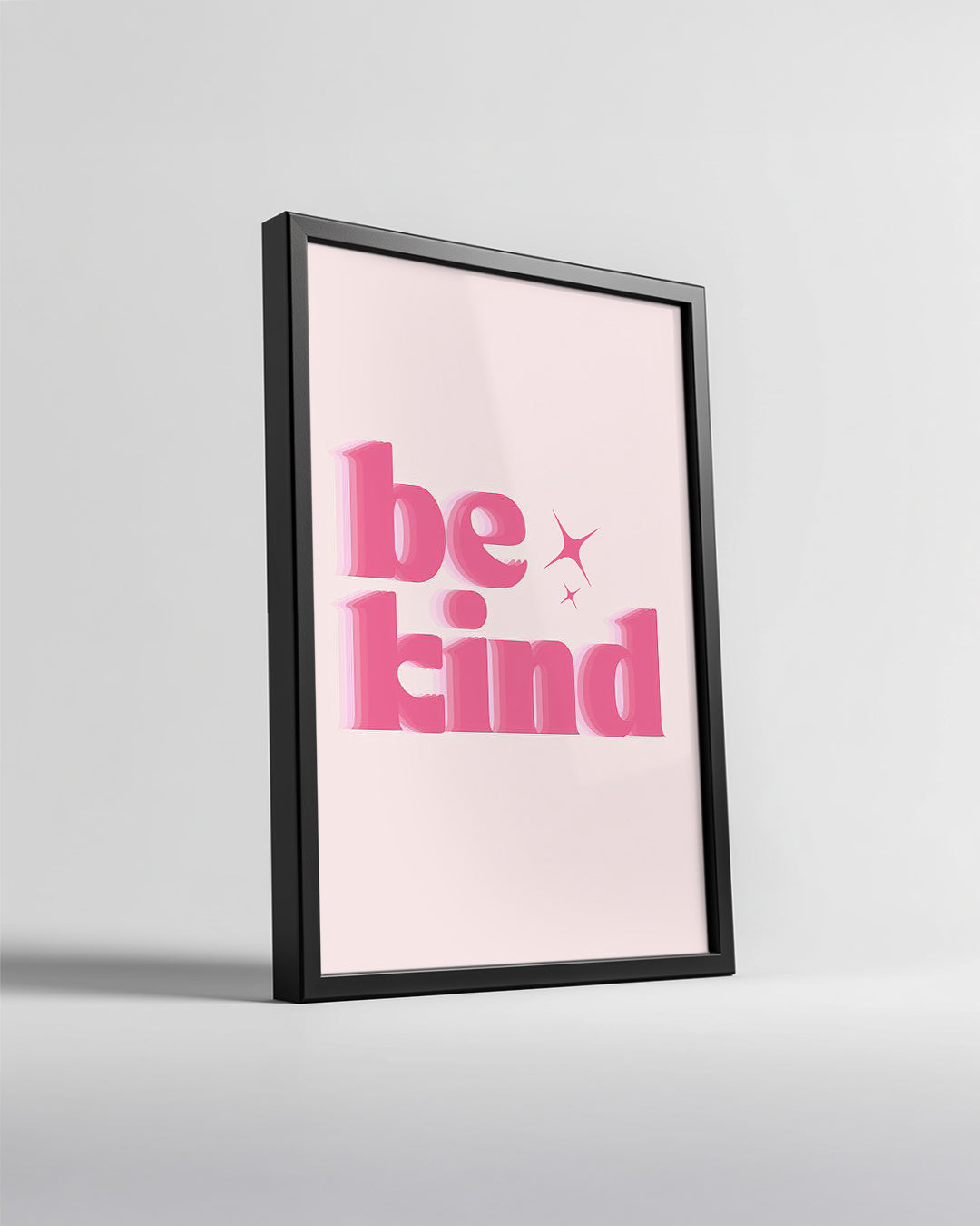 Be Kind Poster Tablosu