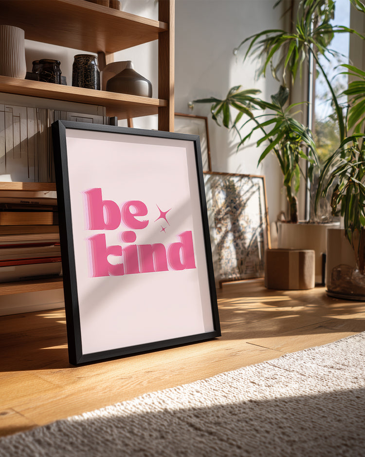 Be Kind Poster Tablosu