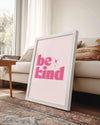 Be Kind Poster Tablosu