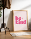 Be Kind Poster Tablosu