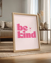 Be Kind Poster Tablosu