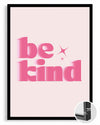 Be Kind Poster Tablosu