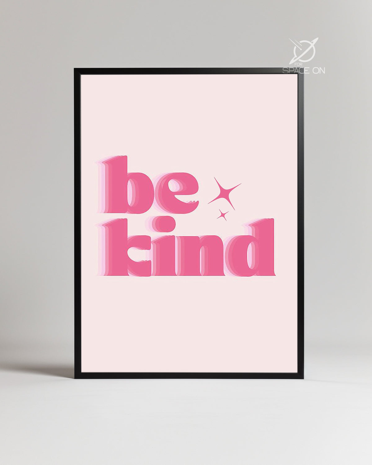 Be Kind Poster Tablosu