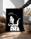 Ben Herkes İçin Değilim - Siyah Beyaz Çizim Poster Tablosu