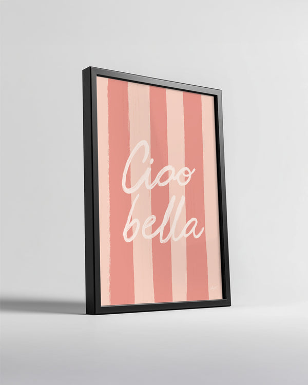 Ciao Bella - Şık Yazı İle Tasarım Poster Tablosu