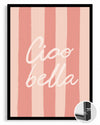 Ciao Bella - Şık Yazı İle Tasarım Poster Tablosu