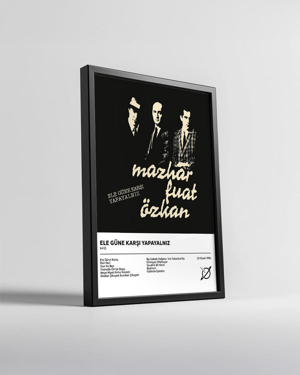 Ele Güne Karşı Yapayalnız - MFÖ Poster Tablosu