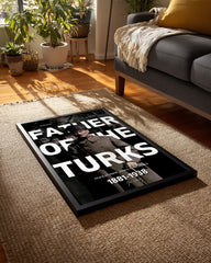 Father Of The Turks – Modern Liderlik Tasarımı Poster Tablosu