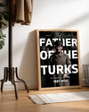 Father Of The Turks – Modern Liderlik Tasarımı Poster Tablosu