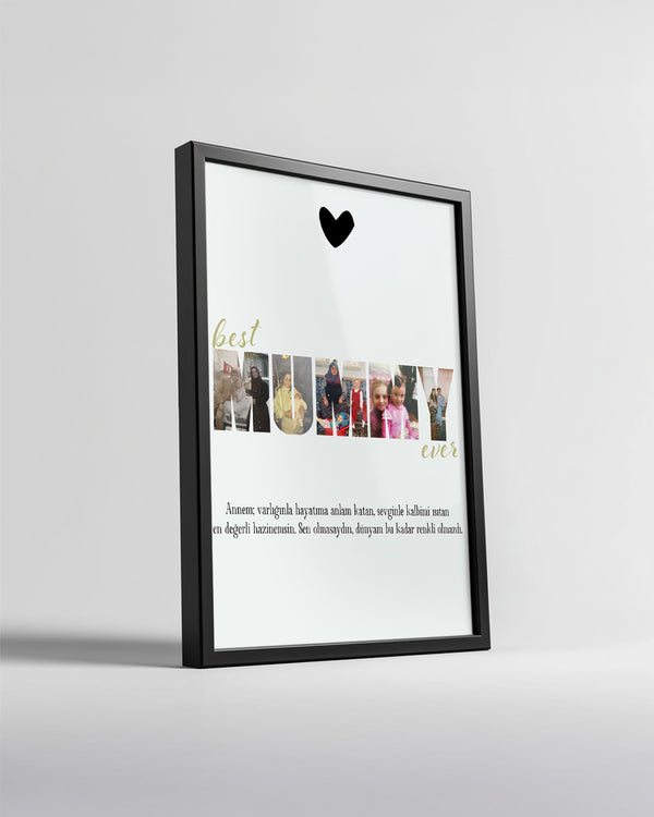 Fotoğraflı Best Mummy Ever Kolaj Poster Tablosu Poster Tablosu