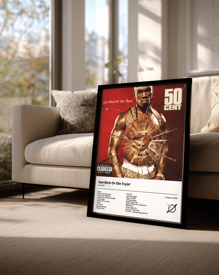 Get Rich Or Die Tryin - 50 Cent Poster Tablosu