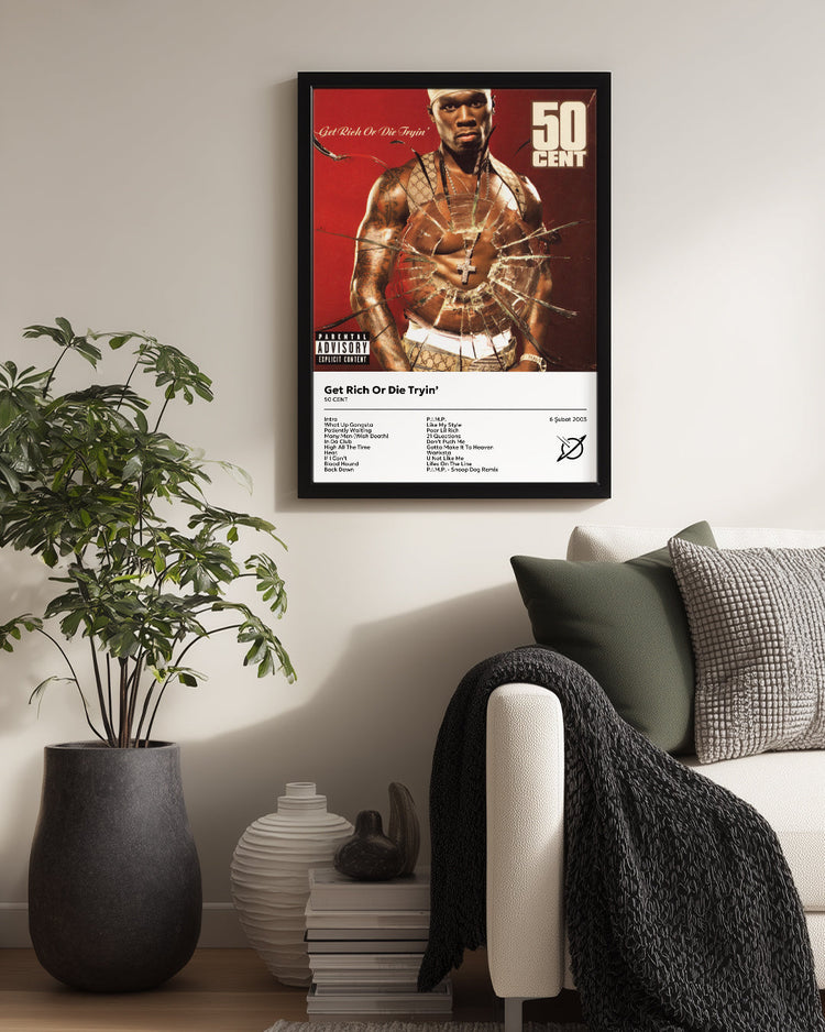 Get Rich Or Die Tryin - 50 Cent Poster Tablosu