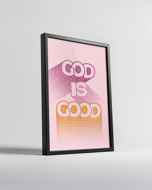 God Is Good Poster Tablosu