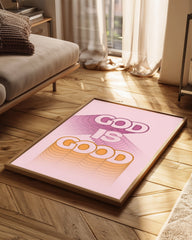 God Is Good Poster Tablosu