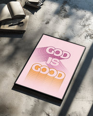 God Is Good Poster Tablosu