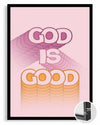 God Is Good Poster Tablosu