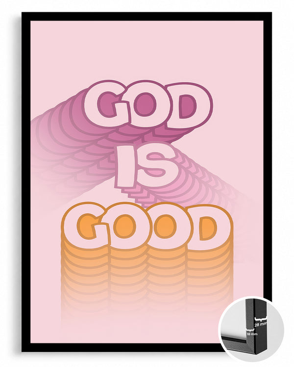 God Is Good Poster Tablosu