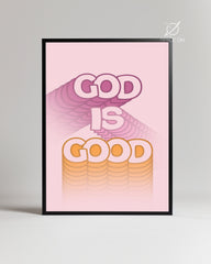 God Is Good Poster Tablosu