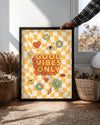 Good Vibes Poster Tablosu