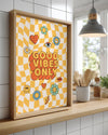 Good Vibes Poster Tablosu