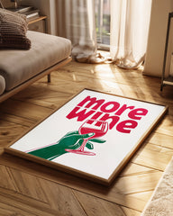 More Wine Poster Tablosu