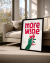 More Wine Poster Tablosu