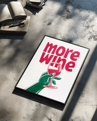 More Wine Poster Tablosu