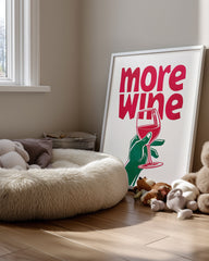 More Wine Poster Tablosu