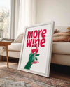 More Wine Poster Tablosu