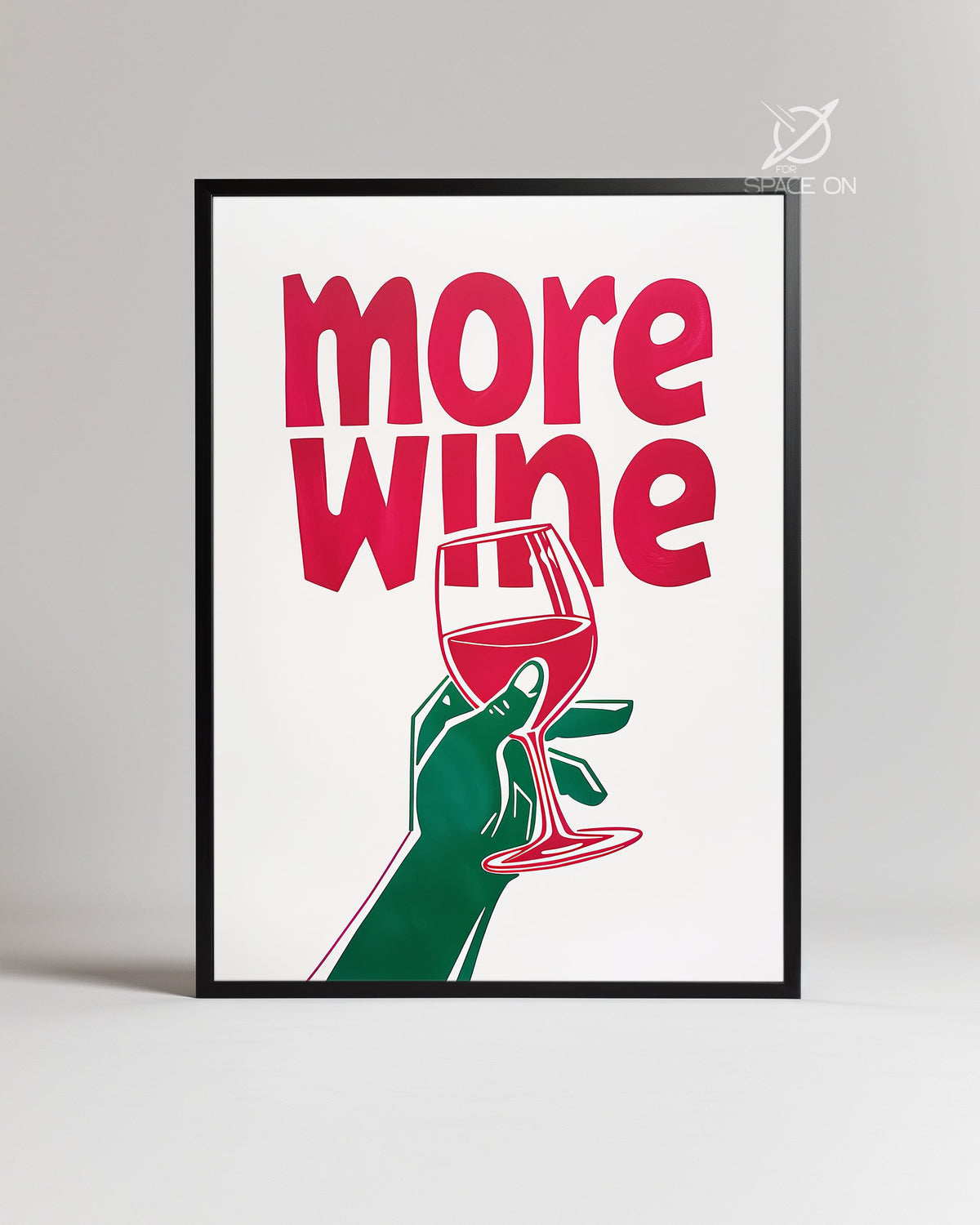 More Wine Poster Tablosu