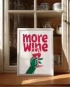 More Wine Poster Tablosu