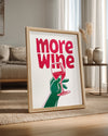 More Wine Poster Tablosu