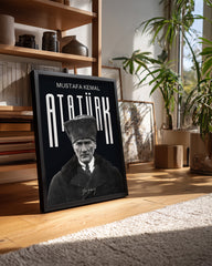 Mustafa Kemal Atatürk – Güç Ve Asalet Tasarım Poster Tablosu
