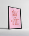 Now Never Poster Tablosu