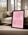 Now Never Poster Tablosu