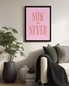 Now Never Poster Tablosu
