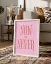 Now Never Poster Tablosu