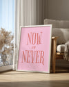 Now Never Poster Tablosu