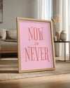 Now Never Poster Tablosu