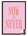 Now Never Poster Tablosu
