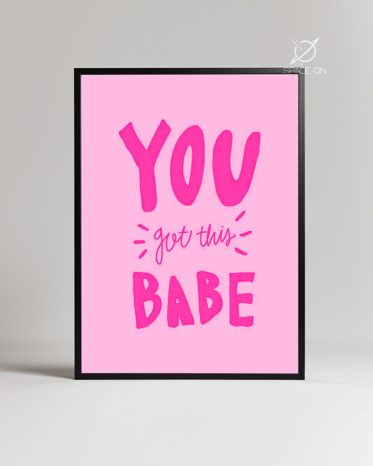 You Got This Poster Tablosu