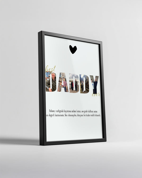 Fotoğraflı Best Daddy Ever Kolaj Poster Tablosu Poster Tablosu